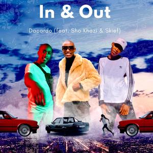 In & Out (feat. Sho Khazi & Skief)