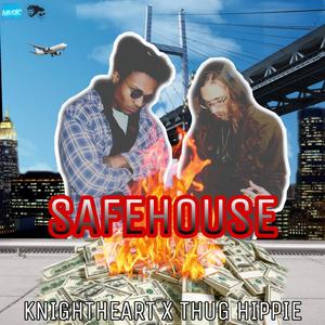 Safehouse(feat. Thug Hippie) (Explicit)
