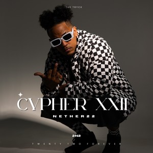 CYPHER XXII (Explicit)