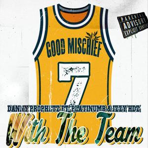 With The Team (feat. Platinumb & Izzy HDZ) (Explicit)