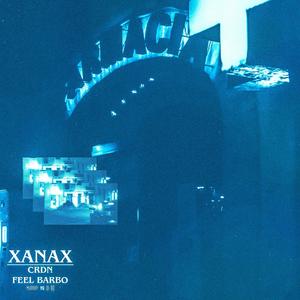 Xanax(feat. FeelLikeS & Barbo) (Explicit)