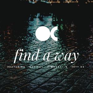 Find a Way (feat. Dat1Guy, T. Wavey & Jett GG) [Explicit]