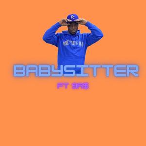 Babysitter (feat. 9a$) [Explicit]