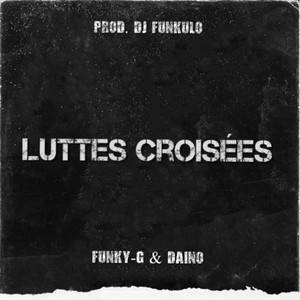 Luttes Croisées (Explicit)