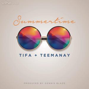 Summertime (feat. Tifa & TeeManay)