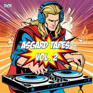 Asgard Tapes Vol. 2 (Explicit)