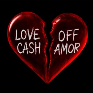 Love Cash Off Amor (Explicit)