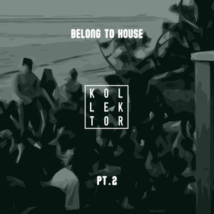 Belong to House, Pt. 2