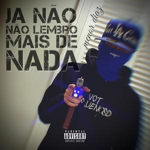 Ja não lembro mais de nada (Explicit)