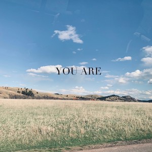 You Are