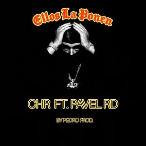 Ellos La Ponen (feat. Pavel Rd) [Explicit]