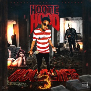 Hoodlyfe 3 (Explicit)