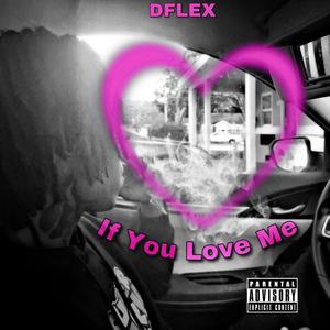 If You Love Me (remix) [Explicit]