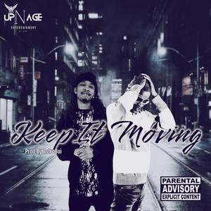 Keep it Moving (feat. Sweed) (Explicit)