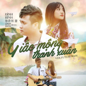 Giấc Mộng Thanh Xuân (Future Bass Version)