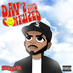 Day'z n Confuzed (Explicit)