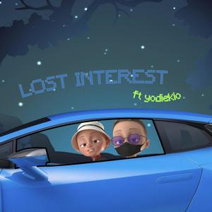 Lost Interest (feat. yodiekio) [Explicit]