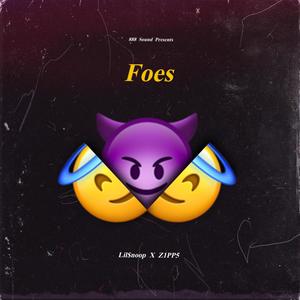 Foes (feat. Lil$noop) [Explicit]