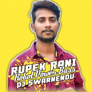 Rupek Rani (Robot Power Bass)