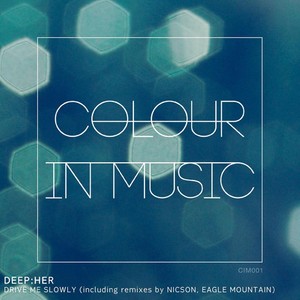 Drive Me Slowly (Eagle Mountain Remix)