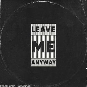 Leave Me Anyway (Radio Edit)