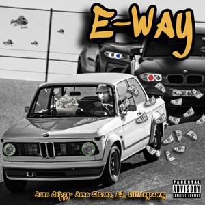 E- Way (feat. Yung Strong, EJay & Liltiebydaway) [Explicit]