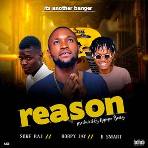 Reason (feat. B smart & Soke Raj)