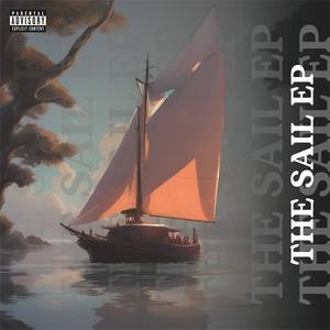 The Sail EP (Explicit)