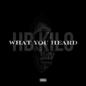 What You Heard (Explicit)