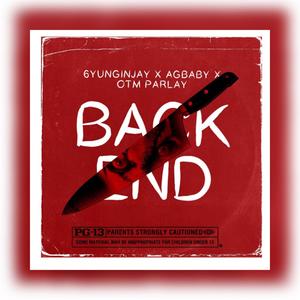 BackEnd(feat. AG Baby & OTM Parlay) (Explicit)