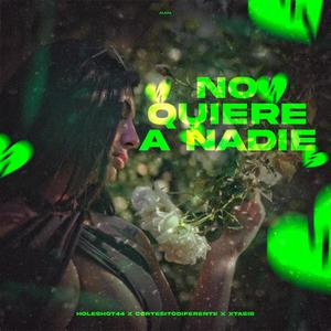 NO QUIERE A NADIE (feat. ELCPinilla & Xtasis)