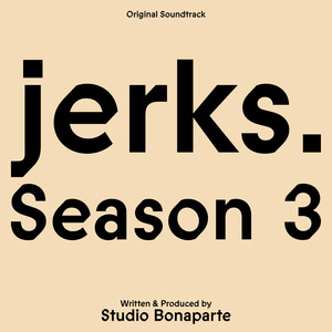 jerks. Season 3 (Original Soundtrack) [Explicit]