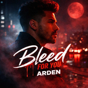 Bleed For You