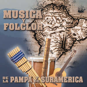 Música y Folclor de la Pampa y de Suramérica