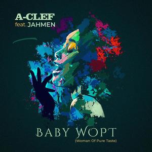 Baby Wopt (feat. Jahmen)