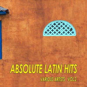 Various Artists - Absolute Latin Hits Vol.2