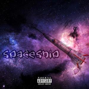 Spaceship(feat. Spizy) (Explicit)