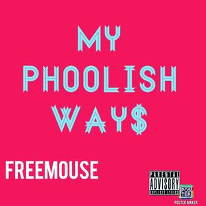 Phoolish ep (Explicit)