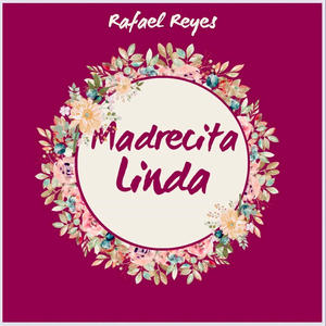 MADRECITA LINDA (Explicit)