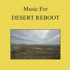 Music For Desert Reboot