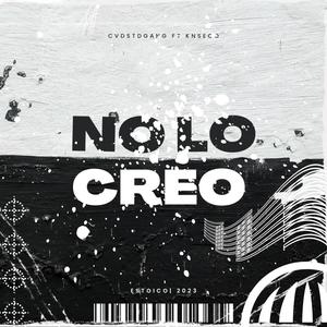 No Lo Creo (feat. Knseco) [Explicit]