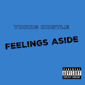 Feelings Aside (Explicit)