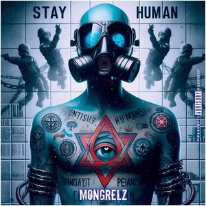 Stay Human (feat. Don Ciotti & Neaality Gandhi) [Explicit]