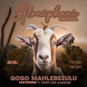 Hloniphani Govhela (feat. Ses Khensie & Y crep) (Special Version)