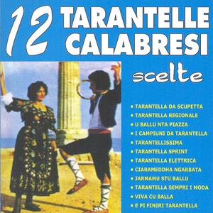 12 Tarantelle Calabresi Scelte