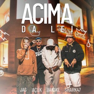 Acima da Lei (Explicit)