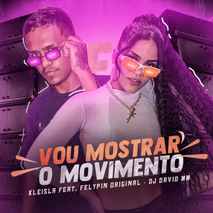 Vou Mostrar o Movimento (Explicit)