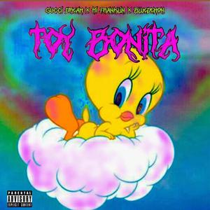 Toy Bonita (feat. Guccidream & Bluedemon) (Explicit)