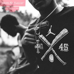 Ahora Me Buscan(Kyd Bay X El Joan)