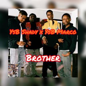 Brother (feat. YsB Marco) [Explicit]